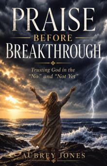 Praise Before Breakthrough