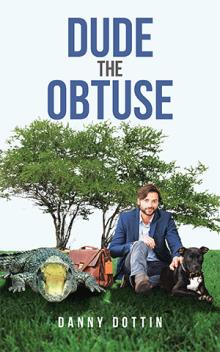 Dude The Obtuse
