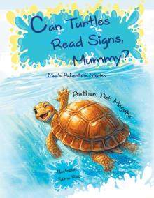 Can Turtles Read Signs, Mummy?