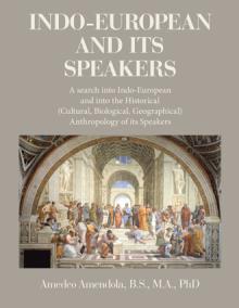 INDO-EUROPEAN AND ITS SPEAKERS