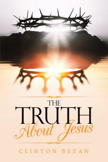 The Truth About Jesus