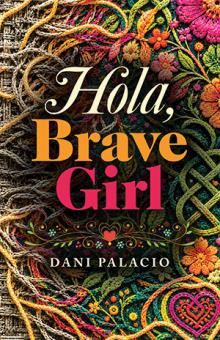 Hola, Brave Girl