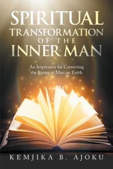 SPIRITUAL TRANSFORMATION OF THE INNER MAN