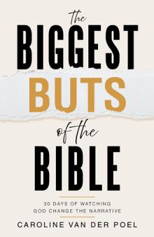 The Biggest Buts of the Bible