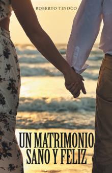 Un Matrimonio Sano y Feliz