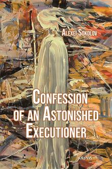 Confession Of An Astonished Executioner