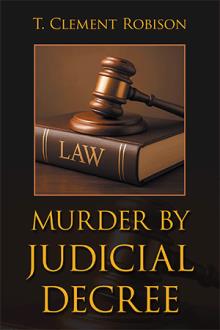 MURDER BY JUDICIAL DECREE