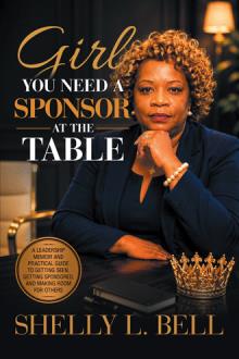 Girl, You Need a Sponsor at the Table