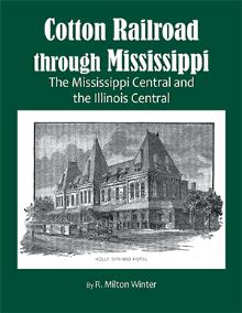 Cotton Railroad through Mississippi
