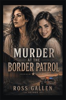 Murder at the Border Patrol