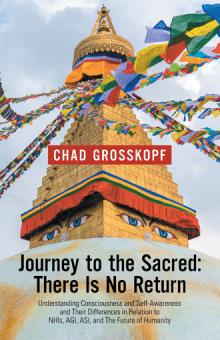 Journey to the Sacred: There Is No Return