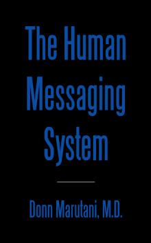The Human Messaging System