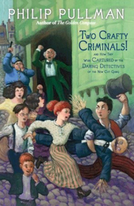 Philip Pullman Two Crafty Criminals cover