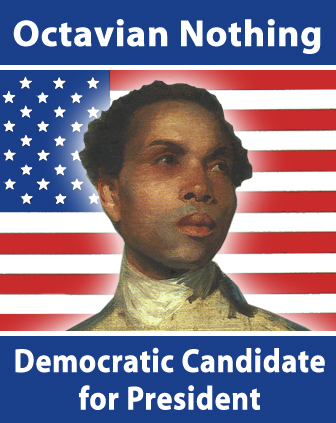 Octavian Nothing candidate