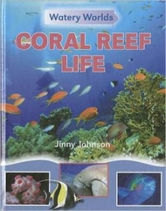Coral Reef Life by Jinny Johnson