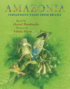 Amazonia: Indigenous Tales from Brazil