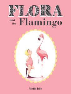 Flora and the Flamingo by Molly Idle