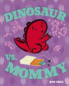 shea_dinosaur vs. mommy