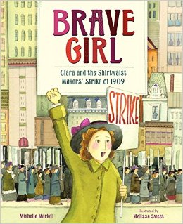 Review of Brave Girl: Clara and the Shirtwaist Makers' Strike of 1909