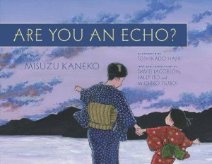 Review of Are You an Echo?: The Lost Poetry of Misuzu Kaneko