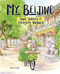 Review of My Beijing: Four Stories of Everyday Wonder