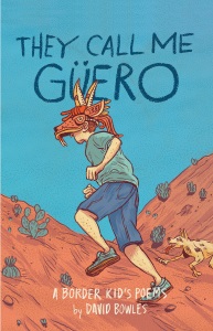 Review of They Call Me Güero: A Border Kid’s Poems