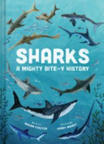 Sharks: A Mighty Bite-y History 