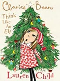Clarice Bean: Think like an Elf