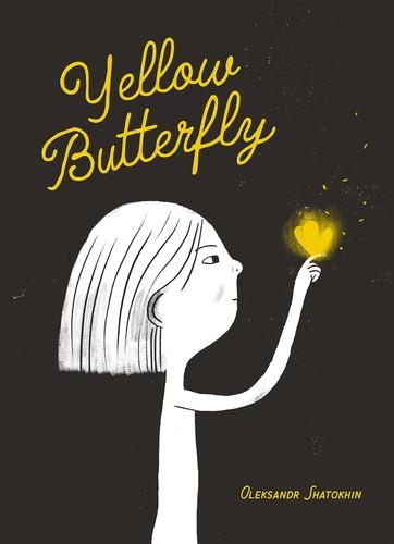 Yellow Butterfly: A Story from Ukraine 