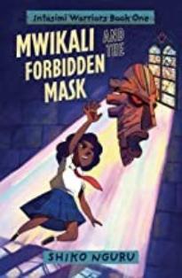 Mwikali and the Forbidden Mask 