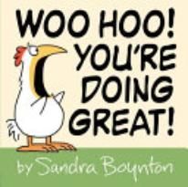 Woo Hoo! You’re Doing Great! 