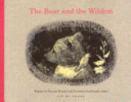 The Bear and the Wildcat 