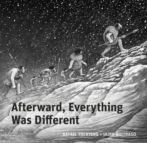 Afterward, Everything Was Different: A Tale from the Pleistocene 