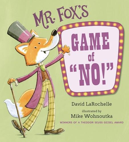 Mr. Fox’s Game of “No!” 