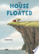 Review of The House That Floated