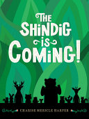Review of The Shindig Is Coming!