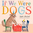 Review of If We Were Dogs