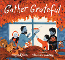 Review of Gather Grateful