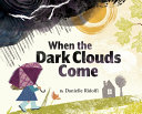 Review of When the Dark Clouds Come