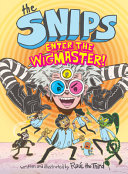 Review of The Snips: Enter the Wigmaster!