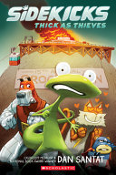 Sidekicks: Thick as Thieves 