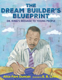 Review of The Dream Builder’s Blueprint: Dr. King’s Message to Young People