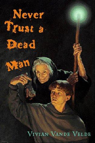 Never Trust a Dead Man