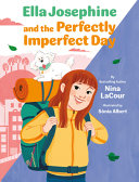 Ella Josephine and the Perfectly Imperfect Day
