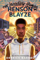 The Incredibly Human Henson Blayze