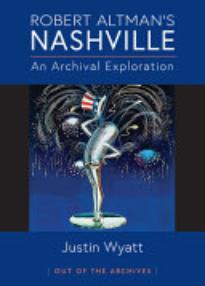 Robert Altman’s ‘Nashville’: An Archival Exploration