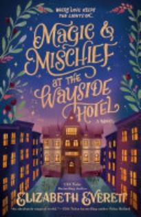 Magic and Mischief at the Wayside Hotel
