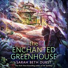 The Enchanted Greenhouse