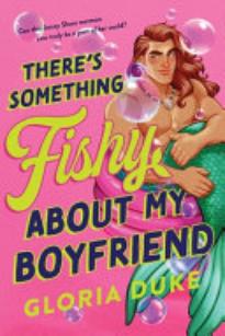 There’s Something Fishy About My Boyfriend