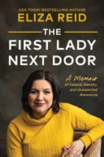 The First Lady Next Door: A Memoir of Iceland, Identity, and Unexpected Adventure